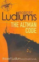 Robert Ludlum: The Altman Code - A Covert-One Novel (Az Altman-kód - A Covert-One regény) - Robert Ludlum's The Altman Code - A Covert-One Novel