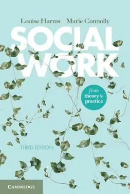 Szociális munka: Az elmélettől a gyakorlatig - Social Work: From Theory to Practice