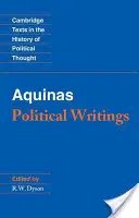 Aquinói: Politikai írások - Aquinas: Political Writings