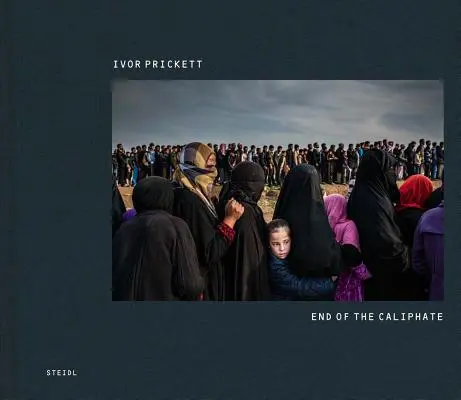 Ivor Prickett: A kalifátus vége - Ivor Prickett: End of the Caliphate