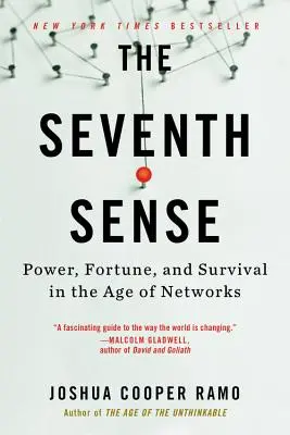 A hetedik érzék: Hatalom, szerencse és túlélés a hálózatok korában - The Seventh Sense: Power, Fortune, and Survival in the Age of Networks