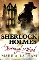 Sherlock Holmes - Véres árulás - Sherlock Holmes - A Betrayal in Blood