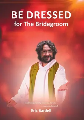 Öltözz fel: A vőlegénynek - Be Dressed: For the Bridegroom