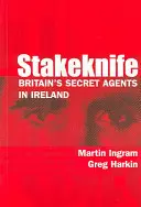 Stakeknife: Brit titkos ügynökök Írországban - Stakeknife: Britain's Secret Agents in Ireland