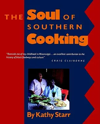 A déli konyha lelke - The Soul of Southern Cooking