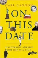 Ezen a napon: A zarándokoktól napjainkig, Amerika felfedezése egy-egy napon - On This Date: From the Pilgrims to Today, Discovering America One Day at a Time