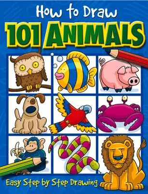 Hogyan rajzoljunk 101 állatot, 1 - How to Draw 101 Animals, 1