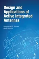 Aktív integrált antennák tervezése és alkalmazása - Design and Applications of Active Integrated Antennas