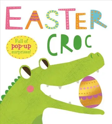 Húsvéti krokodil: Tele Pop-Up meglepetésekkel! - Easter Croc: Full of Pop-Up Surprises!