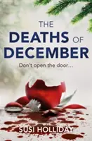 A decemberi halálesetek: A Cracking Christmas Crime Thriller - The Deaths of December: A Cracking Christmas Crime Thriller