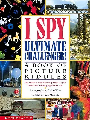 I Spy Ultimate Challenger: A Book of Picture Riddles