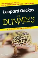 Leopárd gekkók bábuknak - Leopard Geckos for Dummies