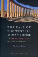 A Nyugatrómai Birodalom bukása: Régészet, történelem és Róma hanyatlása - The Fall of the Western Roman Empire: Archaeology, History and the Decline of Rome