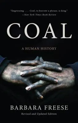 Szén: Az emberiség története - Coal: A Human History