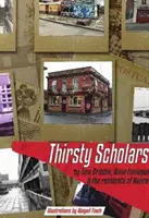 Szomjas ösztöndíjasok - Thirsty Scholars