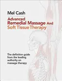 Fejlett gyógymasszázs és lágyszöveti terápia - Advanced Remedial Massage and Soft Tissue Therapy