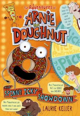 A pörgős Icky Showdown: Arnie a fánk kalandjai - The Spinny Icky Showdown: The Adventures of Arnie the Doughnut