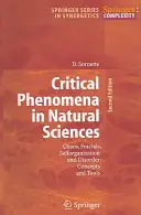 Kritikus jelenségek a természettudományokban: Káosz, fraktálok, önszerveződés és rendezetlenség: Fogalmak és eszközök - Critical Phenomena in Natural Sciences: Chaos, Fractals, Selforganization and Disorder: Concepts and Tools