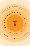 A táguló kör: Etika, evolúció és erkölcsi fejlődés - The Expanding Circle: Ethics, Evolution, and Moral Progress