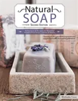 Természetes szappan, második kiadás - Natural Soap, Second Edition