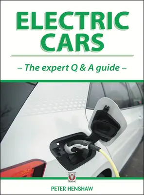 Elektromos autók - A szakértői kérdés-felelet útmutató - Electric Cars - The Expert Q & A Guide