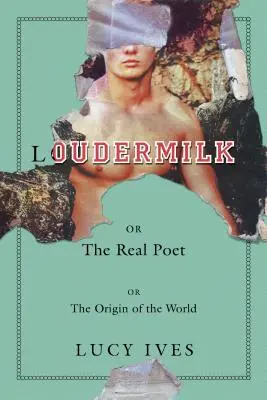 Loudermilk: Avagy az igazi költő; avagy a világ eredete - Loudermilk: Or, the Real Poet; Or, the Origin of the World