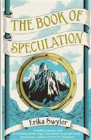 A spekuláció könyve (Swyler Erika (Szerző)) - Book of Speculation (Swyler Erika (Author))