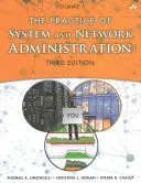 A rendszer- és hálózati adminisztráció gyakorlata: Volume 1: Devops and Other Best Practices for Enterprise It (1. kötet: Devops és egyéb legjobb gyakorlatok a vállalati IT-hez). - The Practice of System and Network Administration: Volume 1: Devops and Other Best Practices for Enterprise It