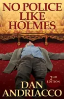 Nincs olyan rendőr, mint Holmes (McCabe és Cody 1. könyv) - No Police Like Holmes (McCabe and Cody Book 1)