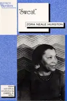 Sweat: Írta Zora Neale Hurston - Sweat: Written by Zora Neale Hurston