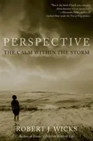 Perspective: A nyugalom a viharban - Perspective: The Calm Within the Storm