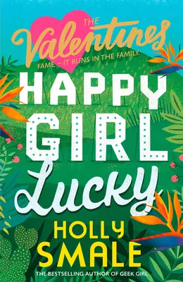 Happy Girl Lucky (A Valentinok, 1. könyv) - Happy Girl Lucky (the Valentines, Book 1)