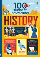 100 tudnivaló a történelemről - 100 Things to Know About History