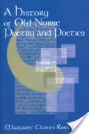 A régi északi költészet és poétika története - A History of Old Norse Poetry and Poetics