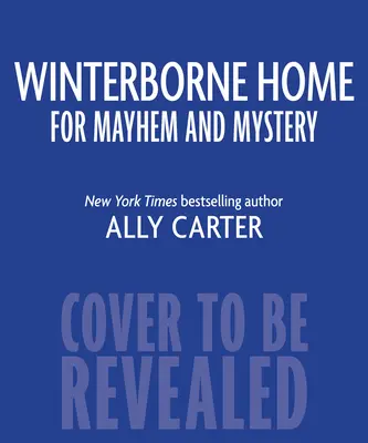 Winterborne - A zűrzavar és rejtélyek otthona - 2. kötet - Winterborne Home for Mayhem and Mystery