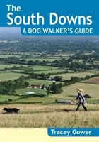 South Downs A Dog Walker's Guide (20 kutyás séták) - South Downs A Dog Walker's Guide (20 Dog Walks)