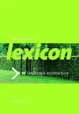 A kert- és tájépítészet lexikona - Lexicon of Garden and Landscape Architecture