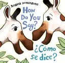 How Do You Say? / Cmo Se Dice?