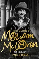 Malcolm McLaren - A hitelesített életrajz - Malcolm McLaren - The Authorised Biography