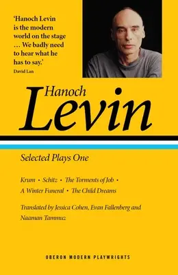 Hanoch Levin: Válogatott színdarabok egy. - Hanoch Levin: Selected Plays One