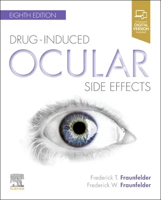 Gyógyszer okozta szemészeti mellékhatások - Klinikai szemészeti toxikológia - Drug-Induced Ocular Side Effects - Clinical Ocular Toxicology