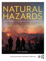 Természeti veszélyek - A Föld folyamatai mint veszélyek, katasztrófák és katasztrófák - Natural Hazards - Earth's Processes as Hazards, Disasters, and Catastrophes