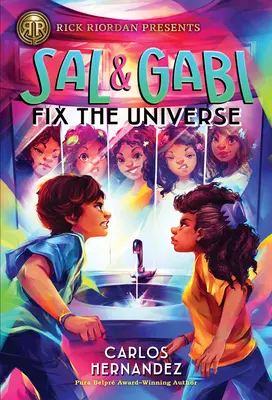 Sal és Gabi megjavítja az univerzumot (Sal és Gabi regénye, 2. könyv) - Sal and Gabi Fix the Universe (a Sal and Gabi Novel, Book 2)