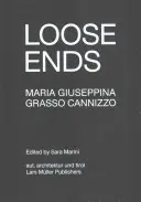 Maria Giuseppina Grasso Cannizzo: Elvarratlan szálak - Maria Giuseppina Grasso Cannizzo: Loose Ends