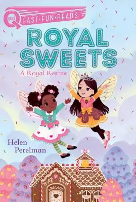 Királyi édességek: A Royal Rescue - Royal Sweets: A Royal Rescue