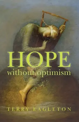 Remény optimizmus nélkül - Hope Without Optimism