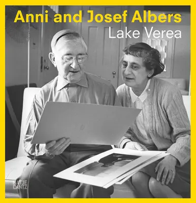 Anni és Josef Albers: A Verea-tónál - Anni and Josef Albers: By Lake Verea