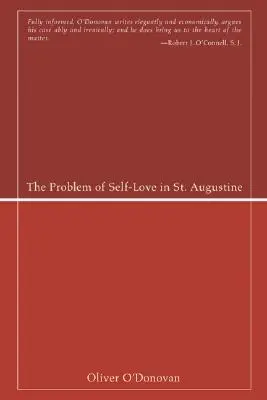 Az önszeretet problémája Szent Ágostonnál - The Problem of Self-Love in St. Augustine