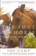 Egy ló lelke: Életleckék a csordától - The Soul of a Horse: Life Lessons from the Herd