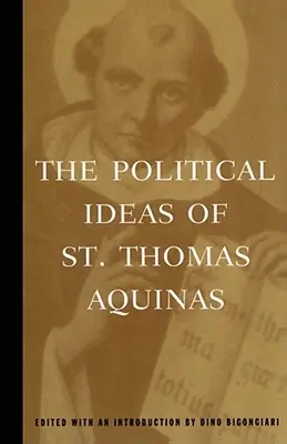 Aquinói Szent Tamás politikai eszméi - The Political Ideas of St. Thomas Aquinas